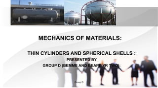 Mechanics of Materials: Analysis of Thin Cylinders and Spherical Shells ...