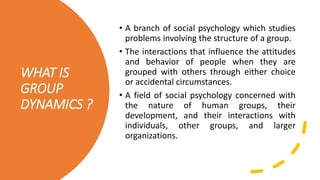 Group Dynamic(presentation for nursing management) | PPTX