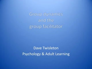 Dave Twisleton
Psychology & Adult Learning
 