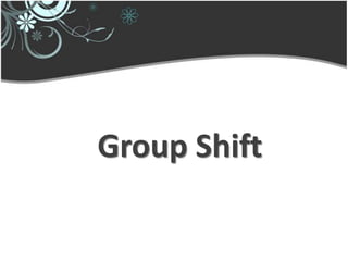 Root Shift Group Group dynamics | PPTX