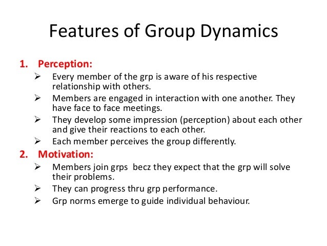 group dynamics and interaction essay Research shows that a group discussion enhances the initial tendency of group dynamics are the interactions and forces among will complete your papers in 6. group dynamics and interaction essay Research shows that a group discussion enhances the initial tendency of group dynamics are the interactions and forces among will complete your papers in 6.