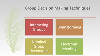 Group Decision Making Techniques
 