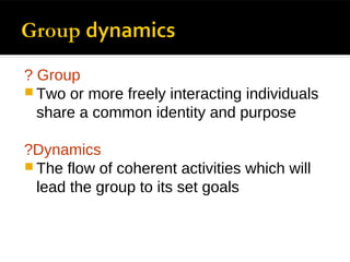 Group dynamics.ppt