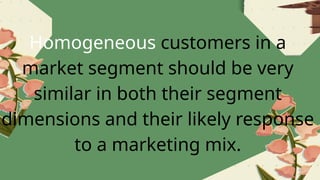 Grouped customers into homegenous micro segments.pptx