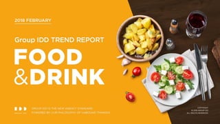 Group IDD TREND REPORT _ FOOD&DRINK