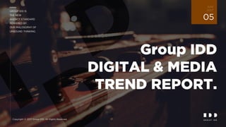 Group IDD DIGITAL & MEDIA TREND REPORT Vol. 5