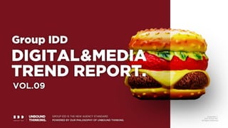 Group IDD DIGITAL & MEDIA TREND REPORT Vol. 9