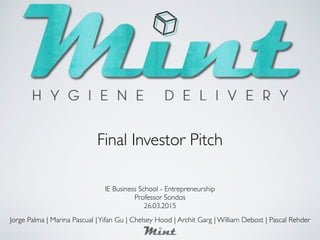 Final Investor Pitch
Jorge Palma | Marina Pascual |Yifan Gu | Chelsey Hood | Archit Garg | William Debost | Pascal Rehder
IE Business School - Entrepreneurship
Professor Sondos
26.03.2015
 