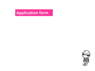 Application form
 