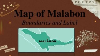 Map of Malabon
Boundaries and Label
 