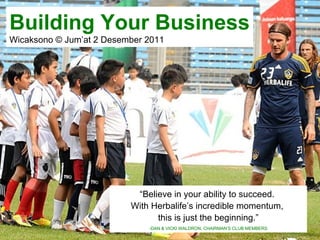 Building Your Business Wicaksono © Jum’at 2 Desember 2011 ,[object Object],[object Object],[object Object],[object Object]