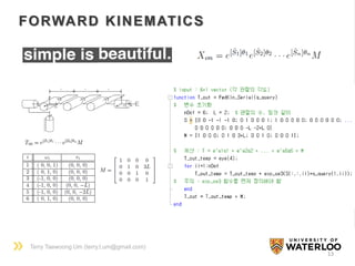 Terry Taewoong Um (terry.t.um@gmail.com)
13
FORWARD KINEMATICS
 