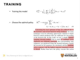 Deep Reinforcement Learning in a Handful of Trials using Probabilistic ...