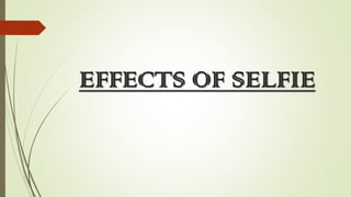 effects of selfie