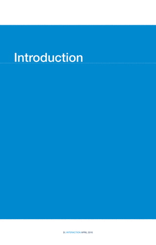 Introduction
Introduction
3 | INTERACTION APRIL 2016
 