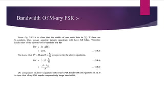 Bandwidth Of M-ary FSK :-
 