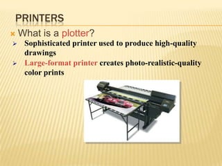 PrintersWhat is anonimpact printer?Forms characters and graphics without striking paper