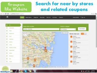 1
Groupon
like Website
Search for near by stores
and related coupons
 