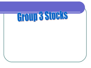 Group 3 Stocks 