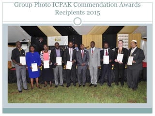 Group Photo ICPAK Commendation Awards
Recipients 2015
 