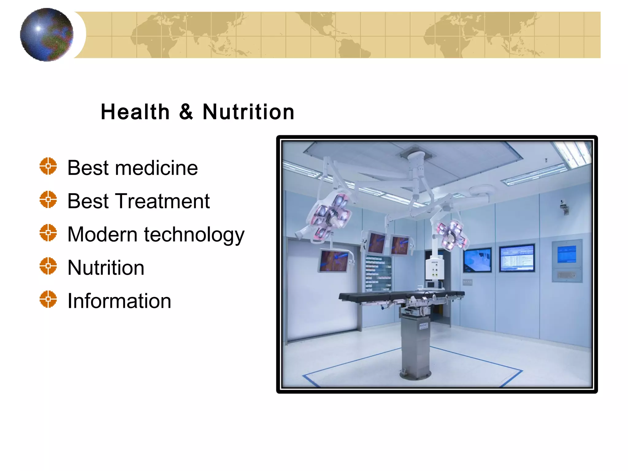 Health & Nutrition

Best medicine
Best Treatment
Modern technology
Nutrition
Information
 