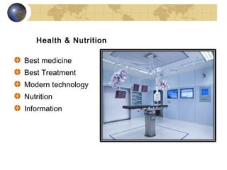Health & Nutrition

Best medicine
Best Treatment
Modern technology
Nutrition
Information
 