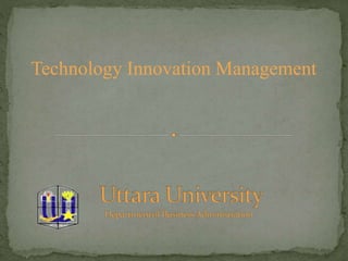 Technology Innovation Management
 