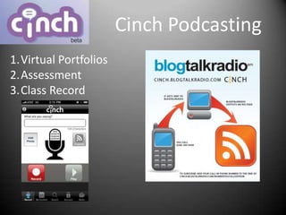 Cinch PodcastingVirtual PortfoliosAssessmentClass Record