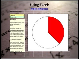 Using Excel:More Templates