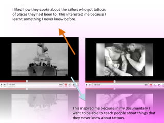 I liked how they put in a voiceover while showing pictures which were relevant to what they were talking about.