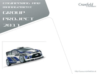 MSc Motorsport Engineering and Management  Group Project 2011 