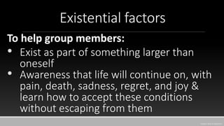 Group psychotherapy - Therapeutic factors | PPTX