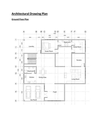 Architectural Drawing Plan
Ground Floor Plan
 