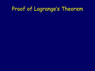 Proof of Lagrange’s Theorem
 