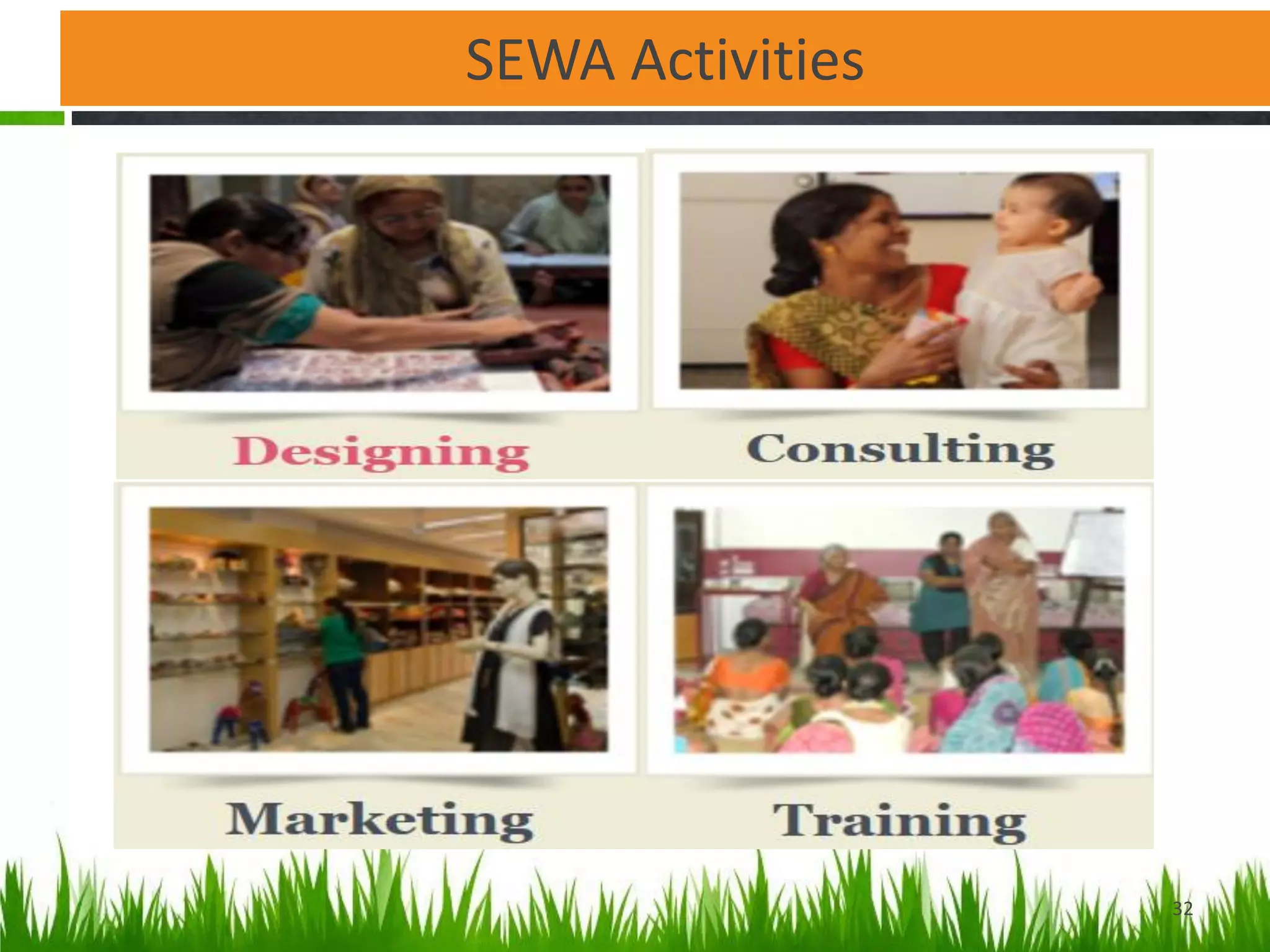 SEWA Activities
32
 