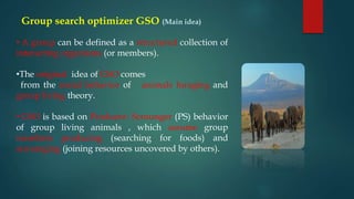 Group Search Optimizer (GSO) (Population base algorithm) | PPTX
