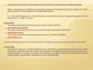 More likely to experience disabilityThe nature and extent of health inequitiesLower life expectancy