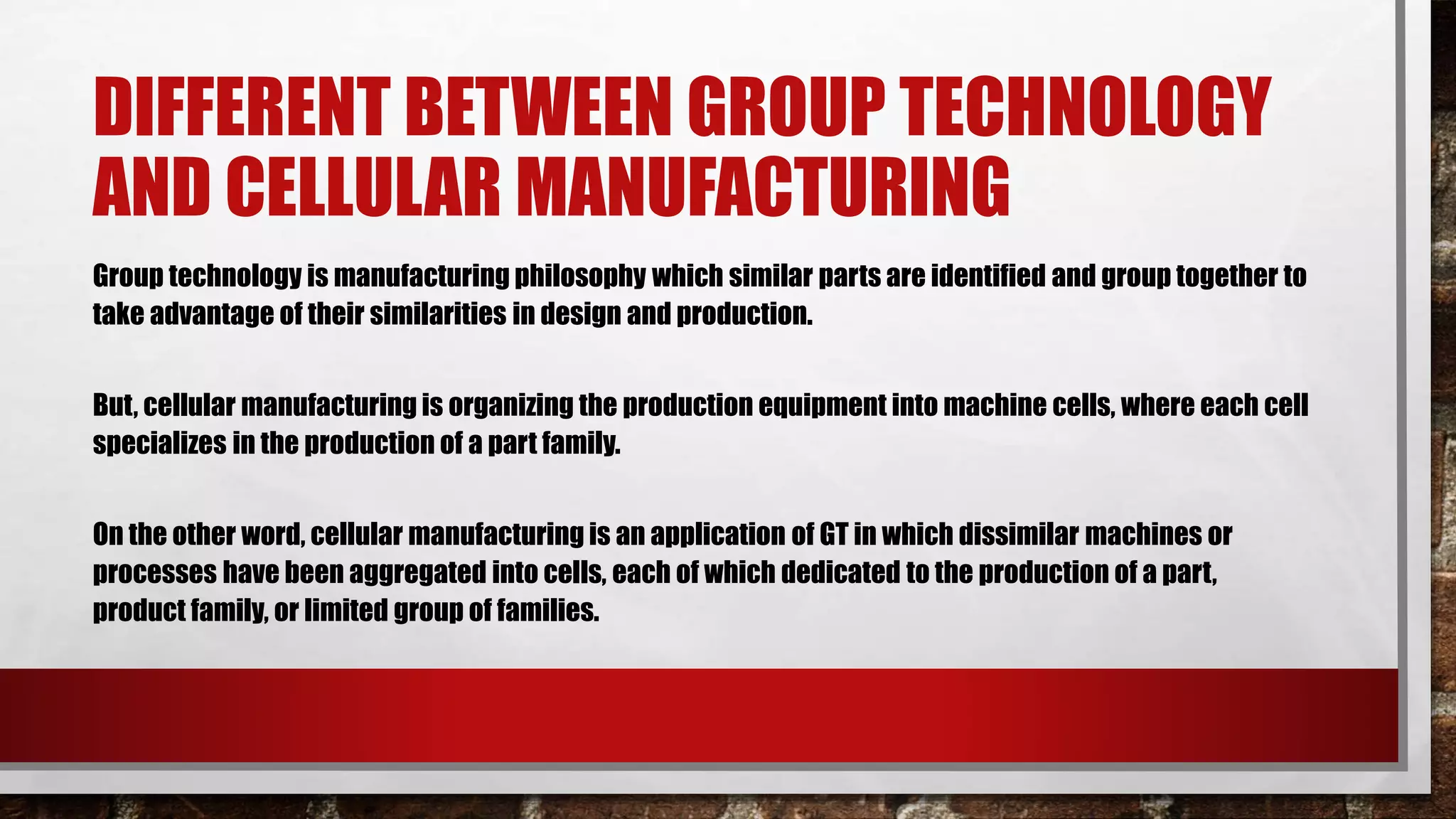 Group technology and cellular manufacturing | PPTX