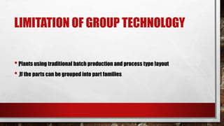 Group technology and cellular manufacturing | PPTX