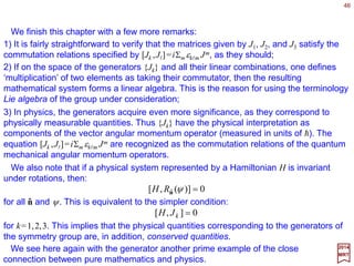 46
)()()()()()()()( 1
323ˆ
1
ˆ3ˆ αβαββγβγ −−
== RRRRRRRRZ nnn and
2017
MRT
Using the similarity transformation above, we can re-express R(α,β,γ) in terms of
rotations around a fixed axis:
Substituting the first of the identities in R(α,β,γ)=RZ(γ)Rn(β)R3(α) above, we obtain the
rotation Rn(β)⋅⋅⋅⋅R3(γ +α) for the right-hand side. Making use of the second identity above,
we obtain:
)()()(),,( 323 γβαγβα RRRR =
Thus, in terms of the Euler angles, every rotation can be decomposed into a product of
simple rotations around the fixed axes ê2 and ê3 (i.e., 2 and 3).
ˆ
ˆ
In view of the last equation, it is necessary to obtain expressions for R2(ψ) and R3(ψ).
Using the original definition (i.e., êi =ΣjRj
i êj), we can show that (Exercise):










−
=









 −
=
ψψ
ψψ
ψψψ
ψψ
ψ
cos0sin
010
sin0cos
)(
100
0cossin
0sincos
)( 23 RR and
and, for completeness:










−=
ψψ
ψψψ
cossin0
sincos0
001
)(1R
ˆ ˆ
 