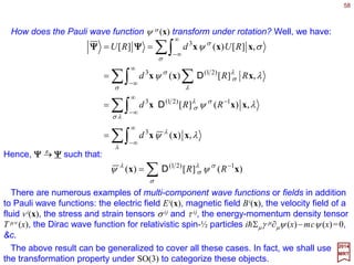 58
m
p
E
2
2
=
2017
MRT
If the potential function V(r) vanishes faster than 1/r at large distances, the asymptotic
states far away from the origin are close to free-particle plane wave states, these are
eigenstates of the vector momentum operator P. If we denote the magnitude of the
momentum by p and specify its direction by p(θ,ϕ), then:ˆ
and:
zp ˆ)0,,(,, pUp θϕϕθ ==
where, again, we have picked the standard reference state to be along the z-axis. These
plane-wave states can be related to the angular momentum states by making use of the
projector technique (e.g., using the projection operator Ei =Σi|êi〉〈êi|) to show that:
ϕθϕθϕθθϕθϕ ,,),(,,)*]0,,([)(cos
π4
12
,,
π2
0
1
1
0
)(
pYdpddmp m
m
∫∫ ∫ Ω=
+
=
+
− l
l
l
l
l
l
l D
where dΩ=dϕ d(cosθ). The inverse to this last relation is:
∑ ∗
=
l
l ll l
m
m mpYp ,,),(,, ϕθϕθ
 