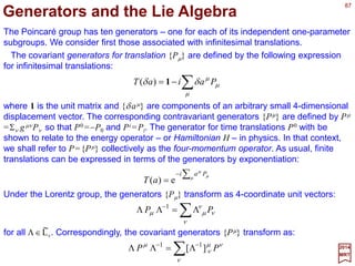 87
ppppa pa
== •−
)(e)( ϕRT i
and
2017
MRT
The set of vectors {|p〉} so generated is closed under all group operations:
where p=R(ϕ)p=[p,θ +ϕ]. Thus, {|p〉} form a basis of an irreducible vector space which
is invariant under E2.
3. Fixing the normalization of the basis vectors:
If p≠p, the two vectors |p〉 and |p〉 must be orthogonal to each other (i.e., 〈p|p〉=0)
since they are eigenvectors of the Hermitian operator P corresponding to different
eigenvalues. But what is the proper normalization when p=p? Since p2 (i.e., the eigen-
value of the Casimir operator P2) is invariant under all group operations, we need only
consider the continuous label θ in |p,θ〉≡|p〉. The definition |p〉≡R(θ)|p0 〉 indicates a
one-to-one correspondence between these basis vectors and elements of the subgroup
of rotations SO(2), {R(θ)}. It is therefore natural to adopt the invariant measure (e.g.,
say dθ /2π) or the subgroup as the measure for the basis vectors. Consequently, the
orthonormalization condition of the basis vectors is:
)(π2,, θθδθθ −== pppp
It is worth noting that the key to the induced representation approach resides in the
existence of the Abelian invariant subgroup T2.
 