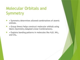 Group Theory in Chemistry, symmetry elements and application | PPTX