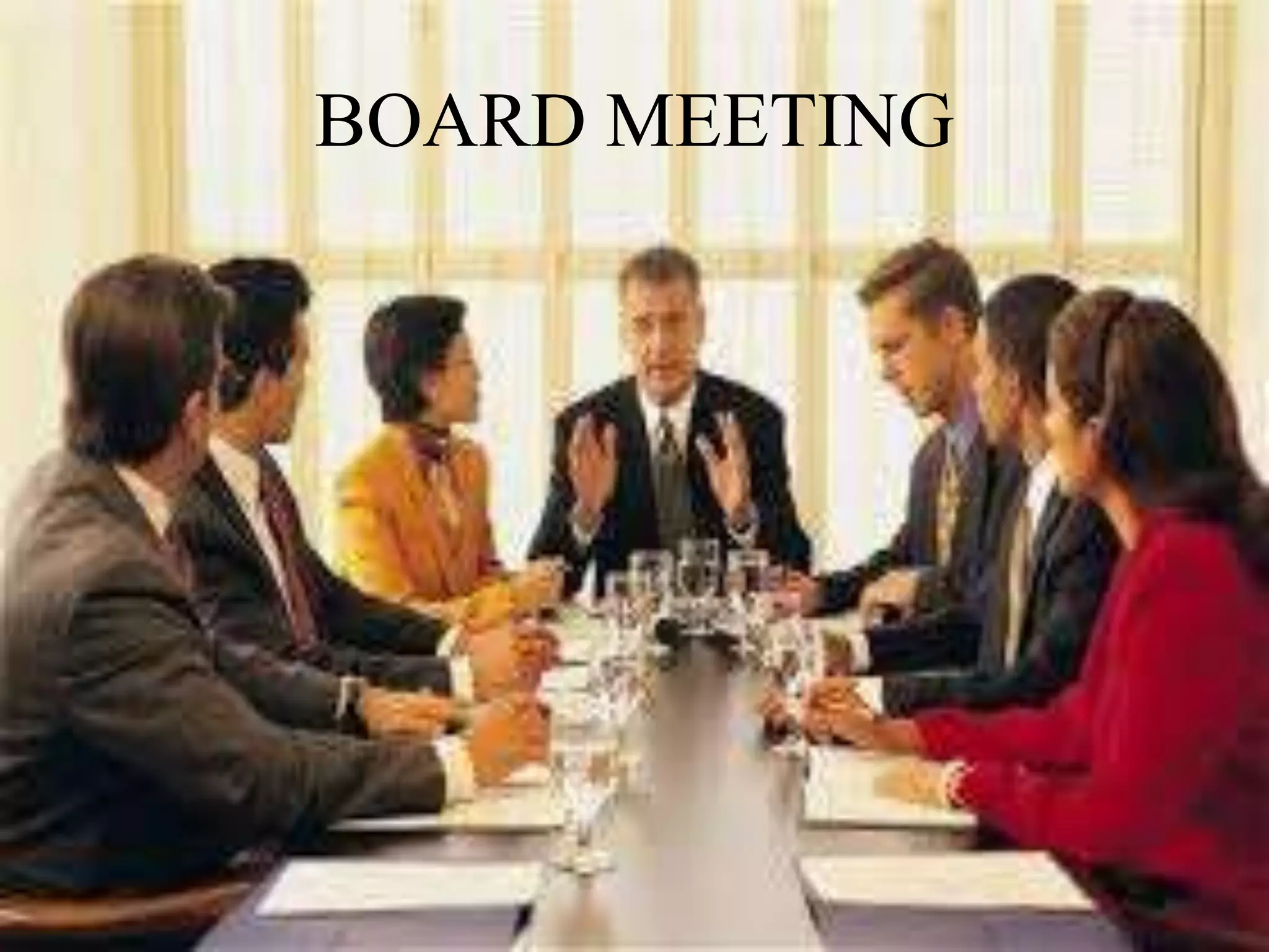 BOARD MEETING
 