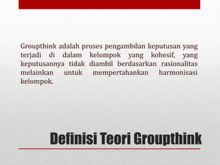 Groupthink Theory | PPTX