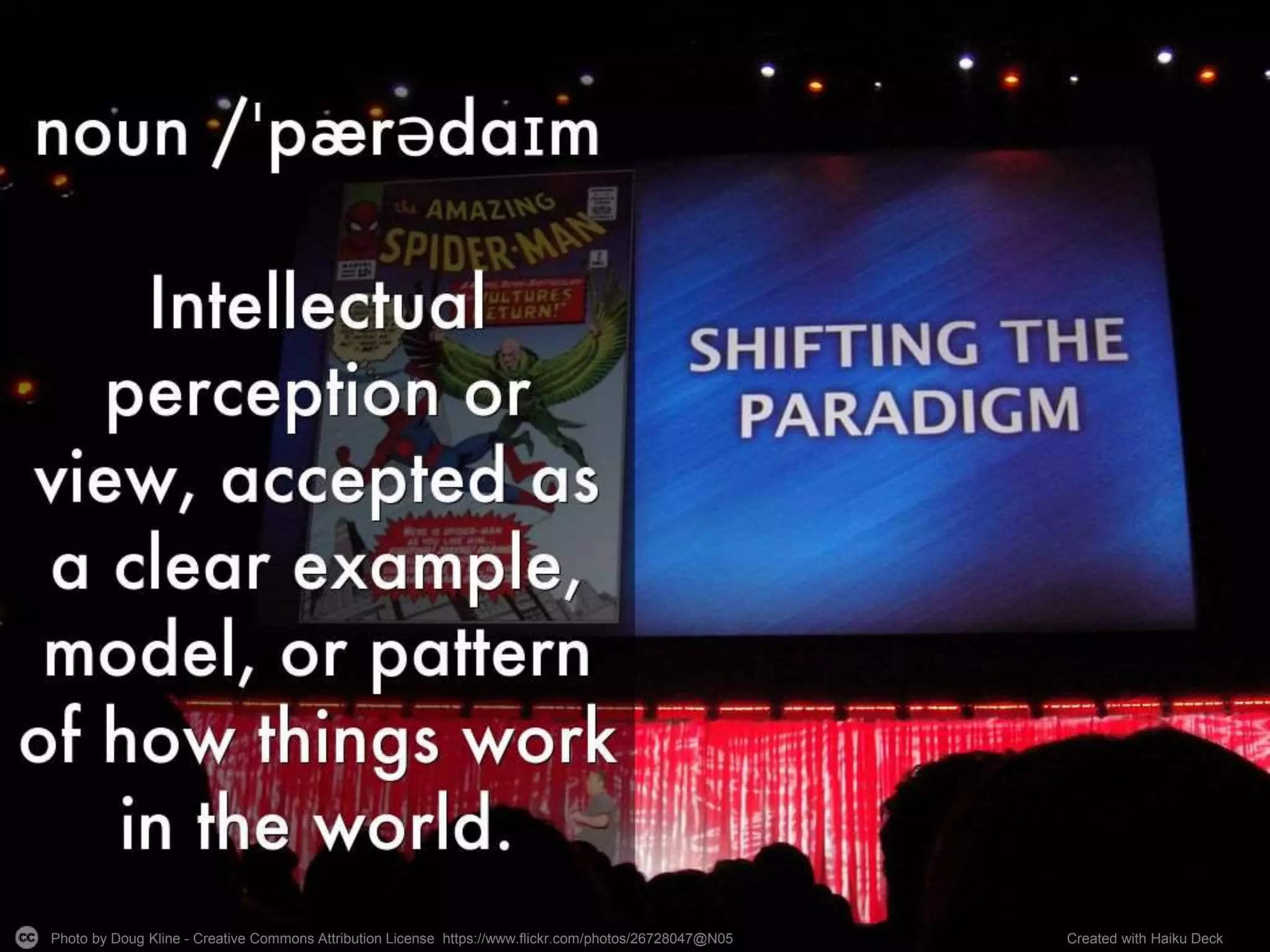 Photo by Doug Kline - Creative Commons Attribution License https://www.flickr.com/photos/26728047@N05 Created with Haiku Deck
 