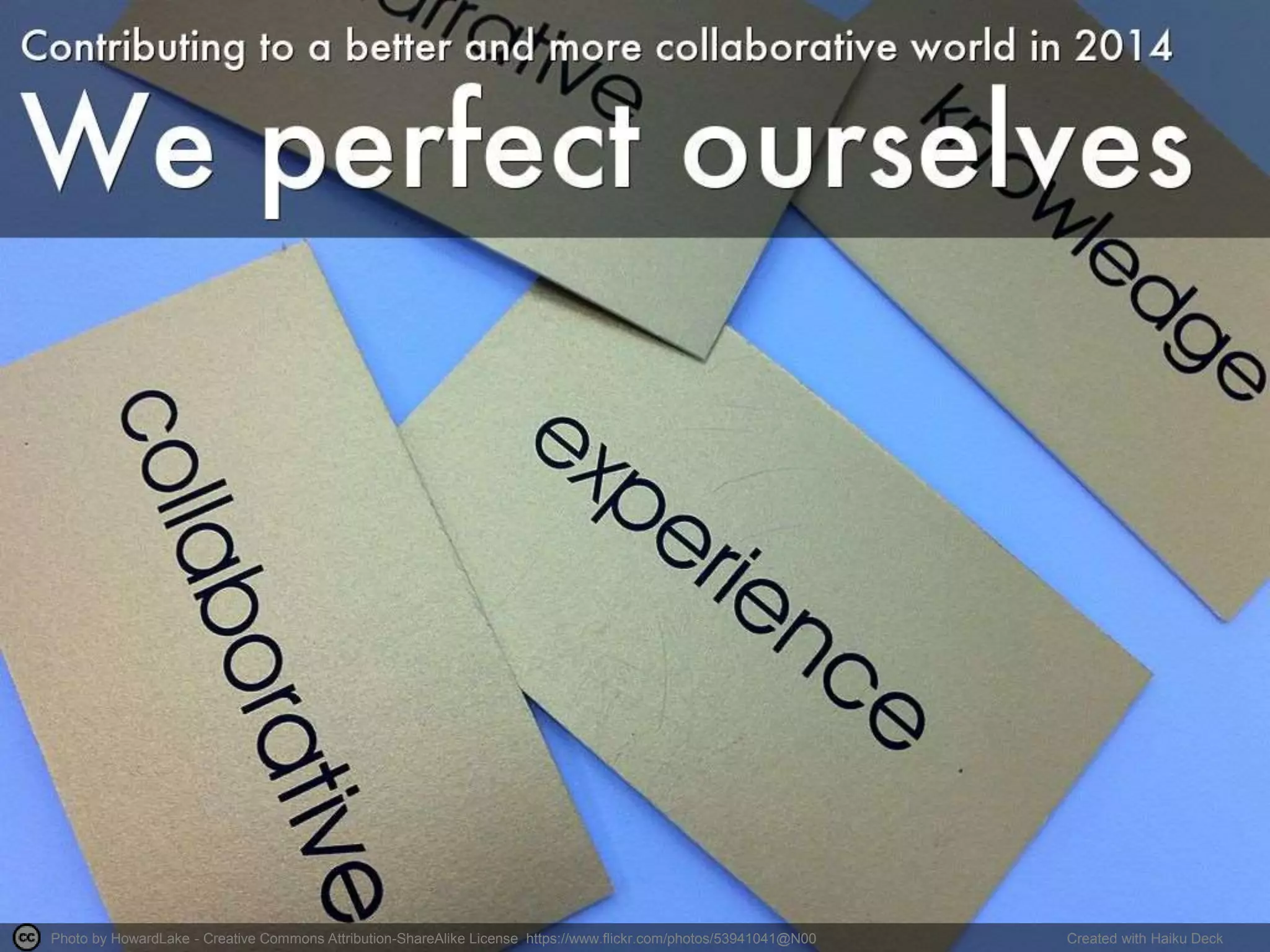 Photo by HowardLake - Creative Commons Attribution-ShareAlike License https://www.flickr.com/photos/53941041@N00 Created with Haiku Deck
 