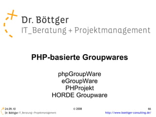 PHP-basierte Groupwares phpGroupWare eGroupWare PHProjekt HORDE Groupware 