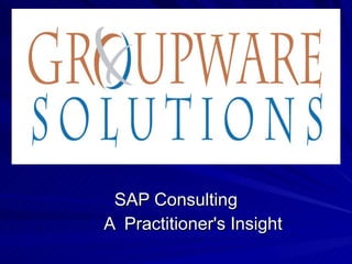SAP Consulting A  Practitioner's Insight 