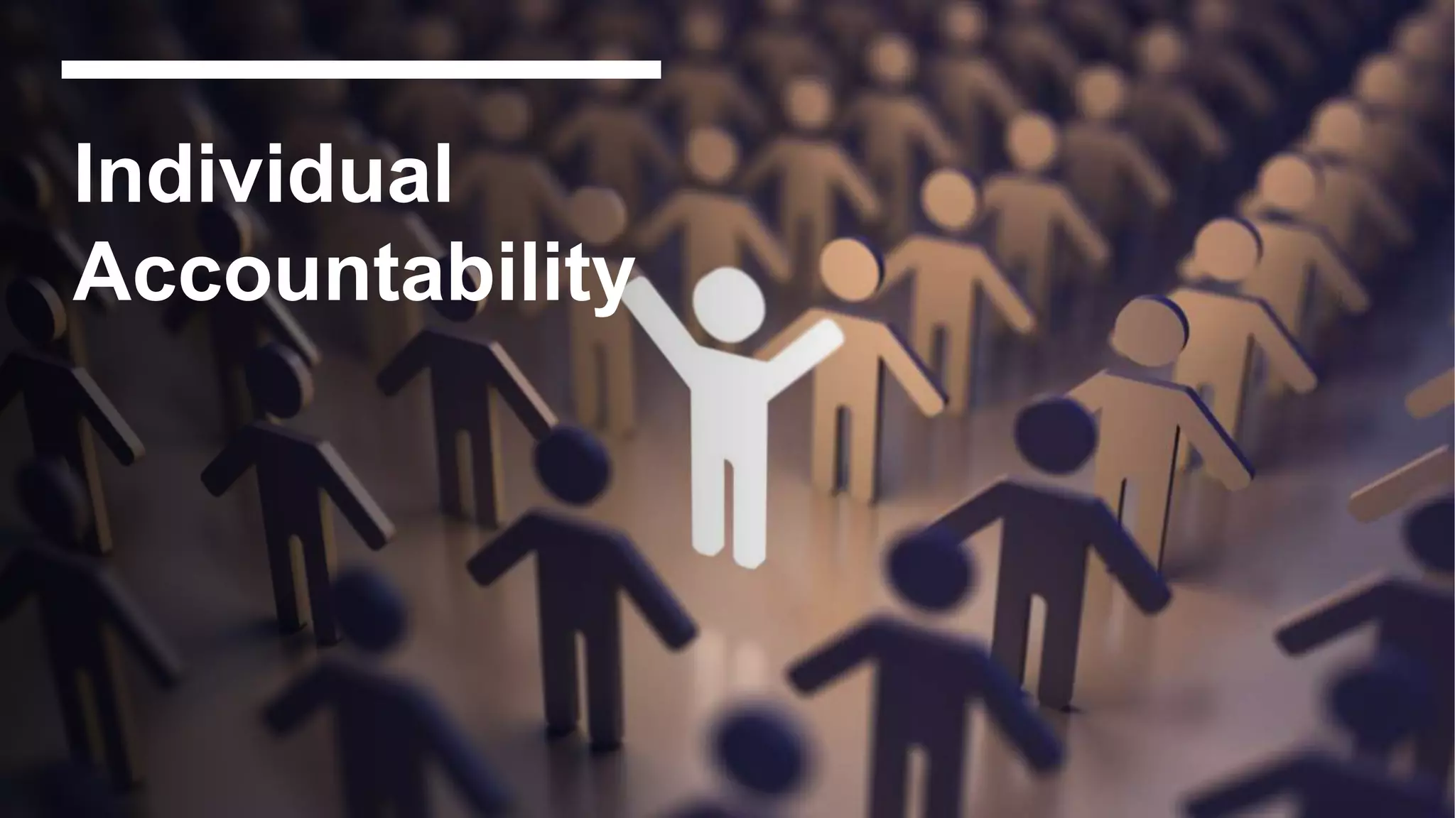 Individual
Accountability
 